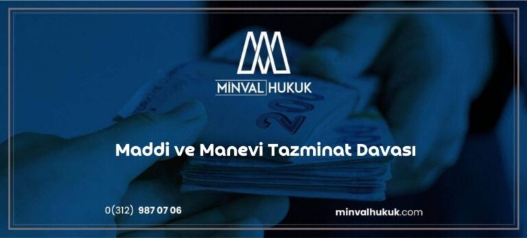 Maddi Ve Manevi Tazminat Davas Minval Hukuk