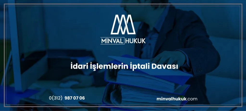 İdari İşlemlerin İptali Davası