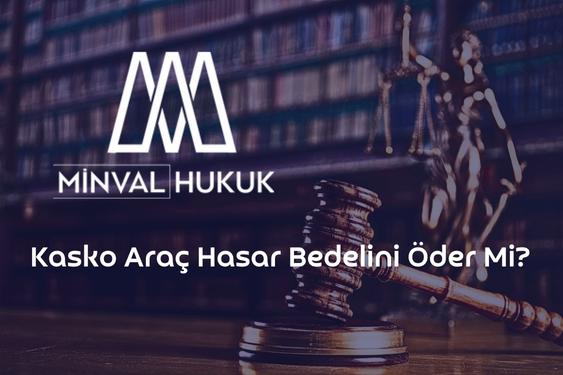 Kasko Araç Hasar Bedelini Öder Mi ?