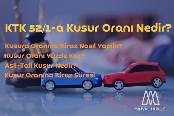 KTK 52/1-a Kusur Oranı Nedir?