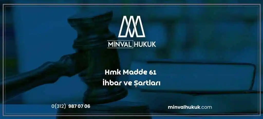 Hmk Madde 61 Davanın İhbarı ve Davaya Müdahale