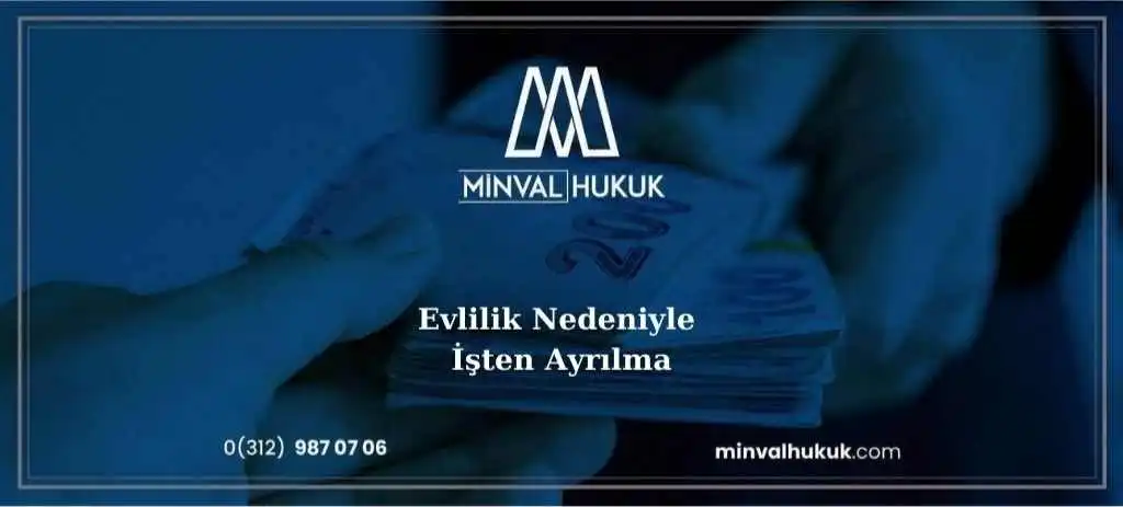 Evlenen Kadın İşten Nasıl Ayrılır Tazminat