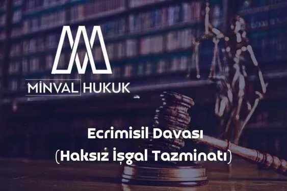 haksız işgal nedir