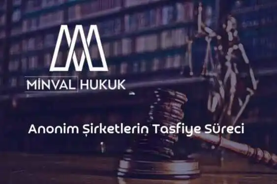 anonim şirketlerin tasfiye süreci nasıl olur