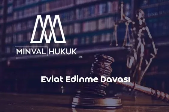 evlat edinme davası