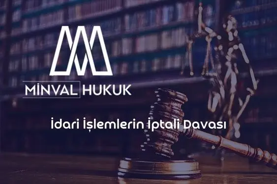idari işlemin iptali davası
