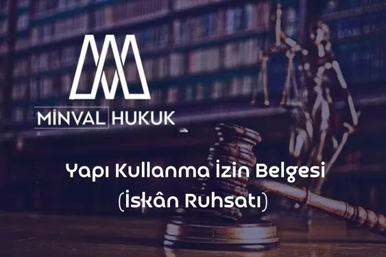 yapı kullanma izin belgesi iskan ruhsatı