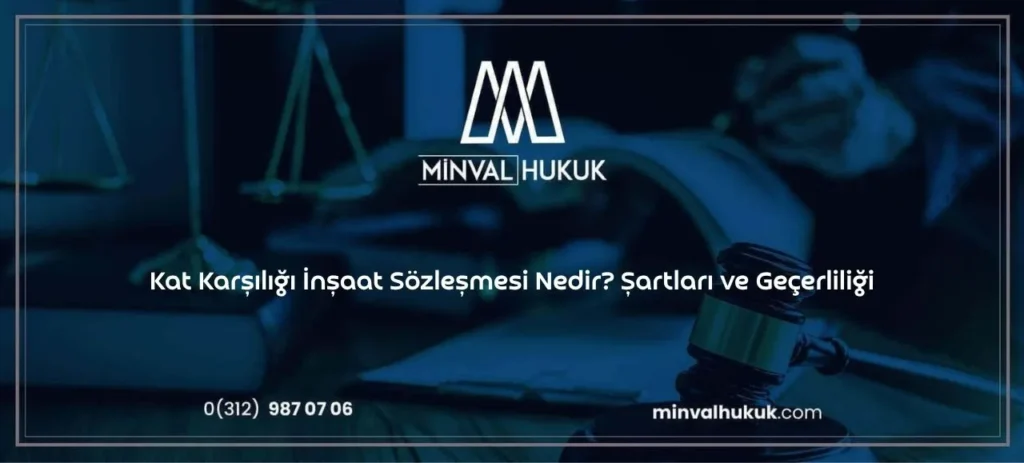 kat karşılığı inşaat sözleşmesi