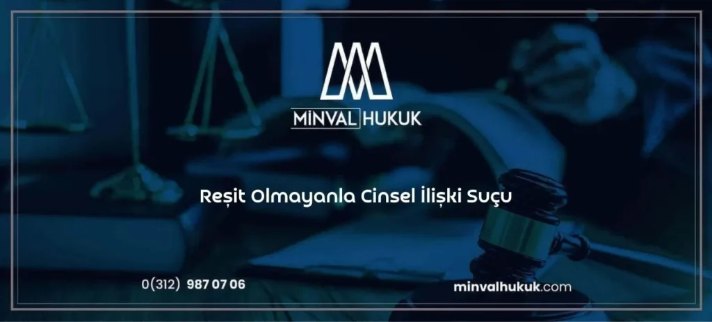reşit olmayanla cinsel ilişki suçunun cezası